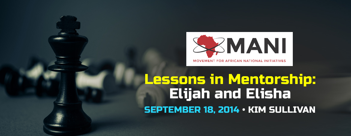 Lessons in Mentorship: Elijah and Elisha